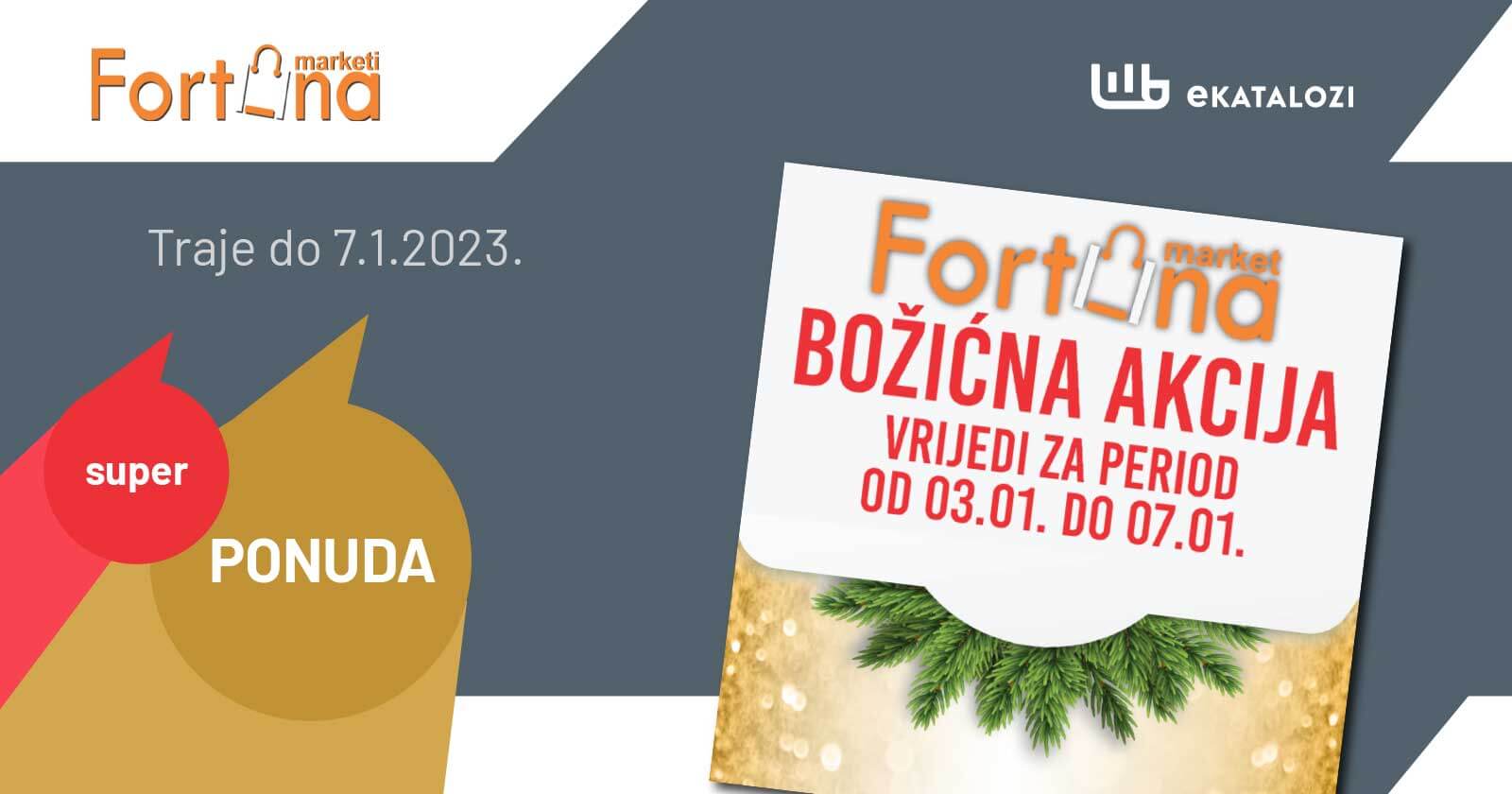 FORTUNA Bozicna akcija JANUAR 2023. Ponuda traje od 3.1. do 7.1.2023.