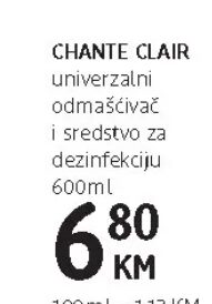 CHANTE CLAIR univerzalni odmašćivač i sredstvo za dezinfekciju 600 ml, dm
